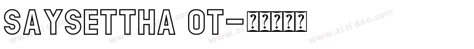 Saysettha OT字体转换